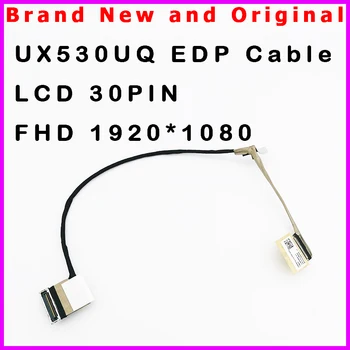Новый ЖК-кабель для ноутбука Asus ZenBook UX530 UX530UQ UX530UX UX530UQ EDP-Кабель 30PIN FHD 1920*1080